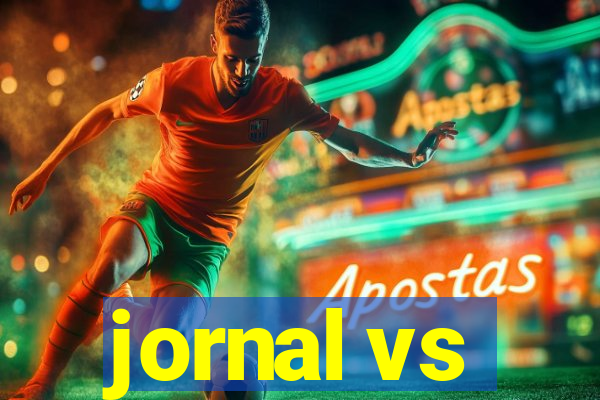 jornal vs